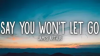 [1HOUR] Say You Won't Let Go - James Arthur