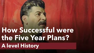 Were Stalin's Five Year Plans Successful? - A level History