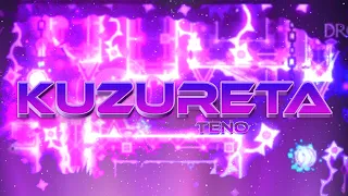 "Kuzureta" 100% by Teno & More (Extreme Demon) | Geometry Dash