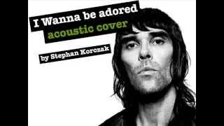 I wanna be adored - Stone Roses (acoustic cover)