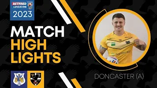 Doncaster vs Cornwall Betfred League 1 - Extended Highlights