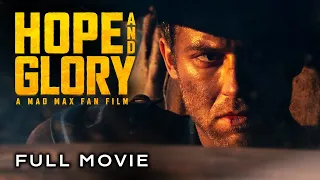 HOPE AND GLORY | A Mad Max Fan Film (2024)