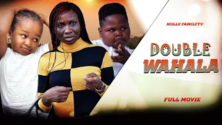 DOUBLE WAHALA (Full Movie) Sonia Uche/Ebube Obio/Chikamso Ejiofor Trending 2022 Nigerian Full Movies