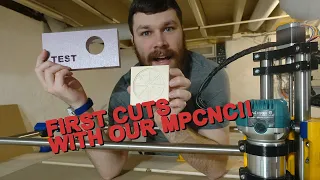 Building A CNC Machine | Part 3  | First Cuts on our MPCNC! | DIY CNC Machine Status Update