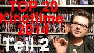 Meine TOP 20 Kinofilme 2014 Teil 2 Plätze 10-1 Die Topfilme des Jahres