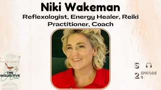 The Healer's Journey: Embarking on a Path of Healing, Wellness and Balance with Niki Wakeman | s2e8