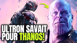 ULTRON CONNAISSAIT THANOS DEPUIS LE DÉBUT!