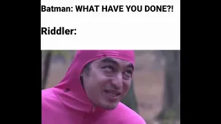 The Batman Pink Guy Riddler Meme