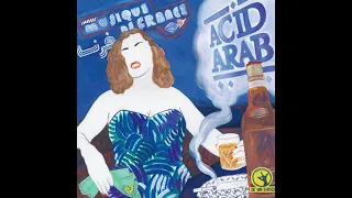 Acid Arab feat. Rizan Said - Le Disco