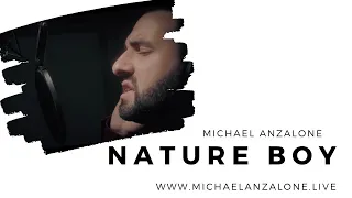 Michael Anzalone - Nature Boy (Cover Kurt Elling)