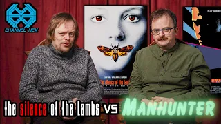 Silence of the Lambs VS Manhunter! We compare two classics, and pick our favorites!
