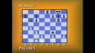 Louis Paulsen Vs. Paul Morphy - The Game Pt.3