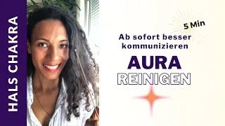 Aura reinigen: HALS CHAKRA stärken