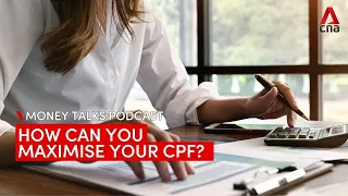 Maximising your CPF: Strategies for your 20s and 30s | Money Talks podcast