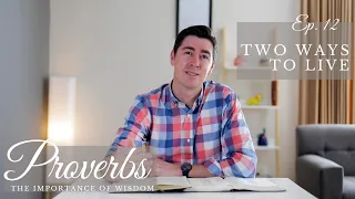 Two ways to live | Proverbs 9