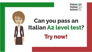 Can you pass an Italian A2 level test? Try now!