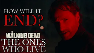 The Walking Dead: The Ones Who Live - How Will It End? PREDICTIONS