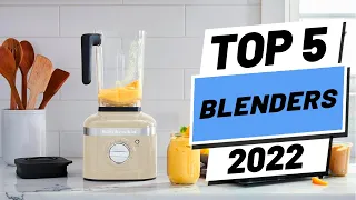 Top 5 BEST Blenders of (2022)