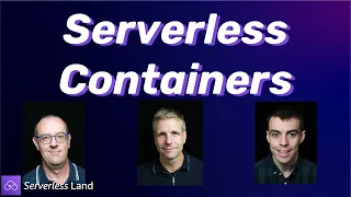 Serverless Containers | Serverless Office Hours