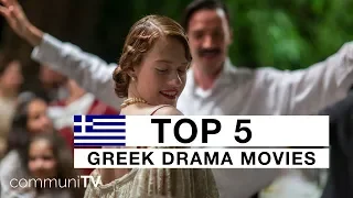 TOP 5: Greek Drama Movies