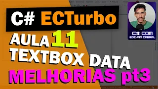 C# Mascara para TextBox Data Parte 3 | Curso de C Sharp Framework ECTurbo Aula 11