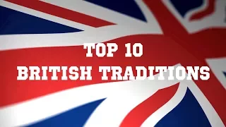 10 Very Strange British Traditions