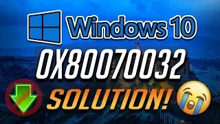 How to Fix Windows Update Error 0x80070032 in Windows 10 [Tutorial] 2024