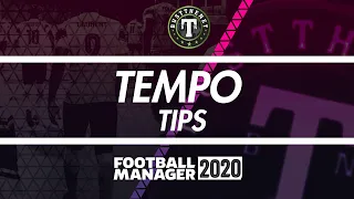 Tips on Using Tempo Football Manager 2020