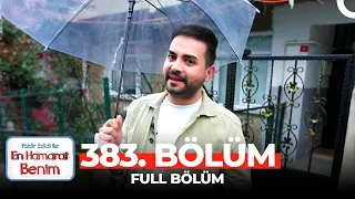 En Hamarat Benim 383. Bölüm