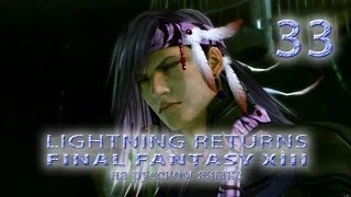 Lightning Returns: Final fantasy XIII прохождение на русском. Смерть. Если бы... Серия 33.