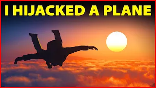 I Hijacked a Plane and Stole Millions (I Am)