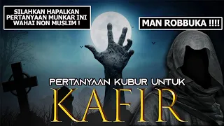 NON MUSLIM WAJIB TONTON VIDEO INI ! Pertanyaan Pertama Munkar Nakir Di Alam Kubur Untuk Mereka
