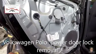 Volkswagen Polo  2002–2009   power door lock removal