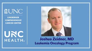 Meet Joshua Zeidner, MD: Leukemia Oncology Program