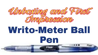 Flair Writo-Meter Ball Pen: Unboxing, first impression and guidance.