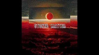 Stoned Matter - Riding To The Sun (Full Album 2023)
