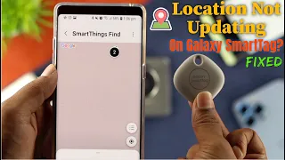 How to Fix If Samsung Galaxy SmartTag Not Updating Location!