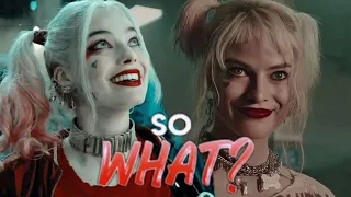 Harley Quinn || So what?
