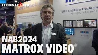 NAB 2024: Matrox Video Full Product Run Down