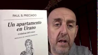 "Libros recomendados: ojo con el arte. 74. Paul B. Preciado (1)"