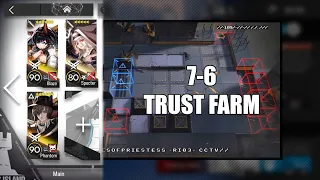 【明日方舟】【Arknights】【Trust Farm】7-6 (T3 Orirock/T2 Sugar) (3 Operators)