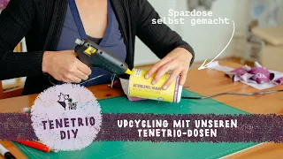 TENETRIO DIY UPCYCLING | Eine Spardose selber basteln