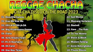 BEAUTIFUL SUNDAY, KISS ME...✨ TOP 100 CHA CHA DISCO ON THE ROAD 2022 💖 REGGAE NONSTOP COMPILATION