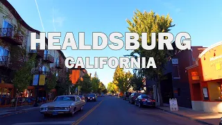 Healdsburg, California - Driving Tour 4K