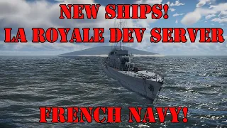 War Thunder - Previewing NEW Ships! - La Royale Dev Server