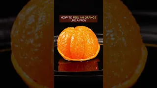 HOW TO PEEL AN ORANGE LIKE A PRO? #asmr #asmrvideo #asmrsounds #fruit #orange #asmrfood #artwork