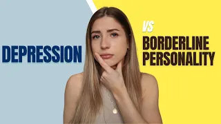 BPD vs. Depression - How to Tell the Difference?