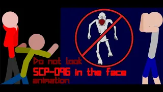 Do not look SCP-096 in the face!!