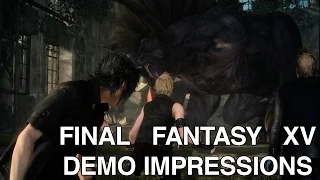 Final Fantasy XV Demo Impressions