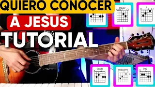 ✅ QUIERO CONOCER A JESUS | Llévame de vuelta |TUTORIAL DE GUITARRA 🎸 Acordes |Como tocar Guitarra 🎵